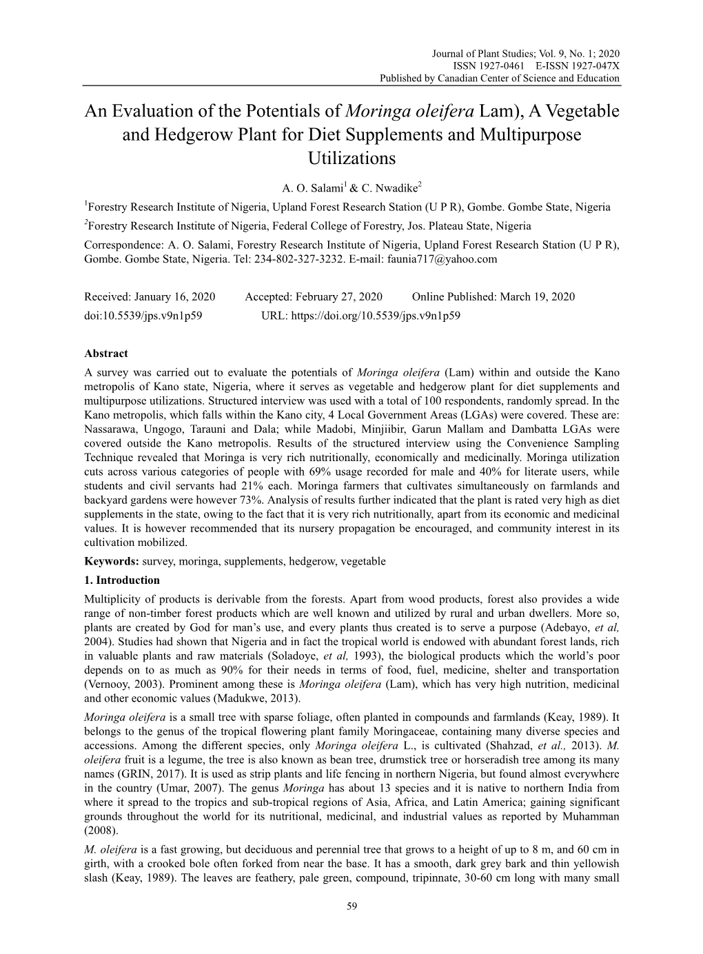 An Evaluation of the Potentials of Moringa Oleifera Lam), a Vegetable and Hedgerow Plant for Diet Supplements and Multipurpose Utilizations