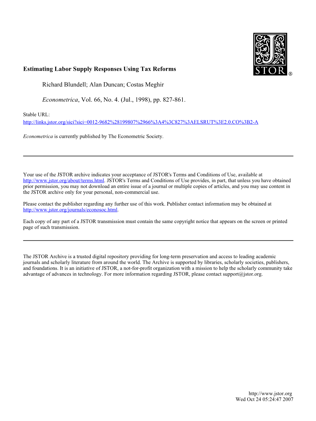 Estimating Labor Supply Responses Using Tax Reforms Richard Blundell; Alan Duncan; Costas Meghir Econometrica, Vol