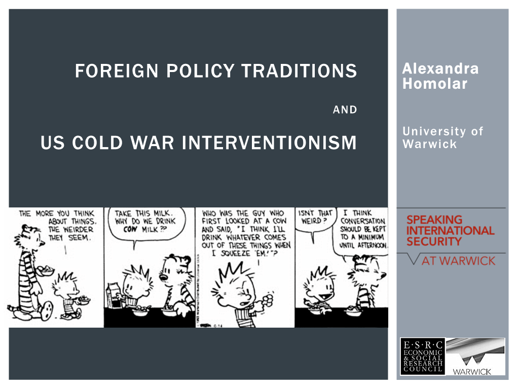 Foreign Policy Traditions Us Cold War Interventionism