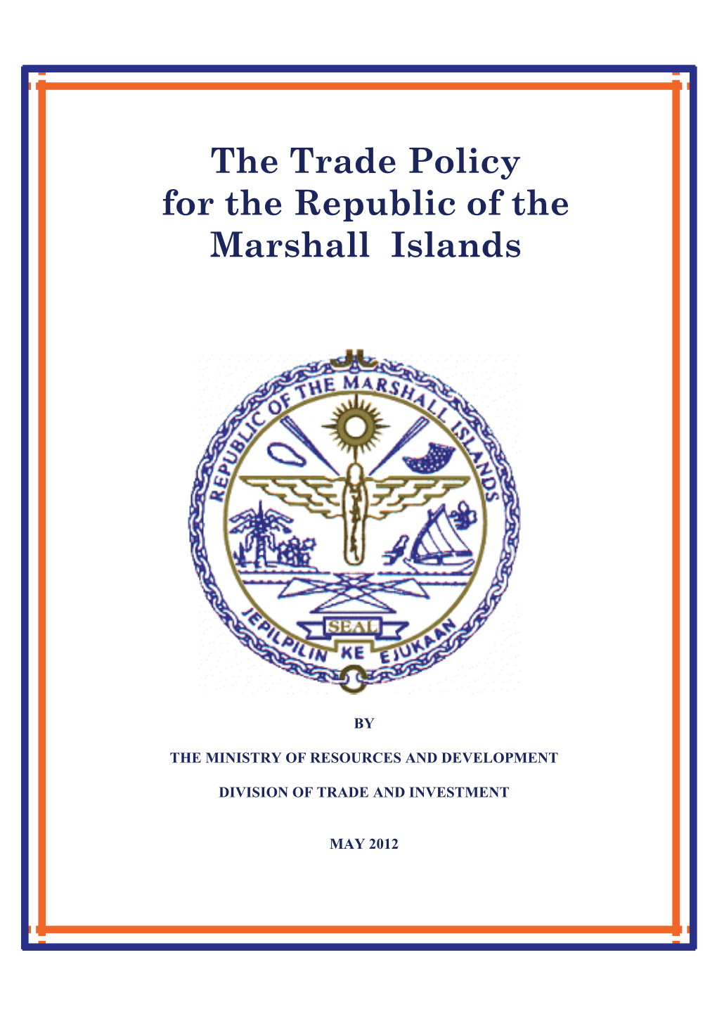 Trade Policy for the Republic of the Marshall Islands