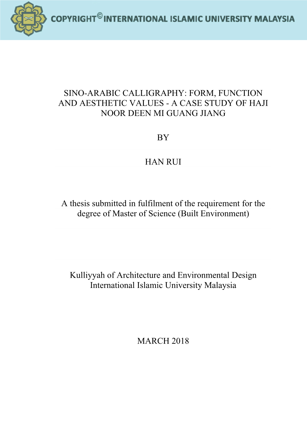 Sino-Arabic Calligraphy: Form, Function and Aesthetic Values - a Case Study of Haji Noor Deen Mi Guang Jiang