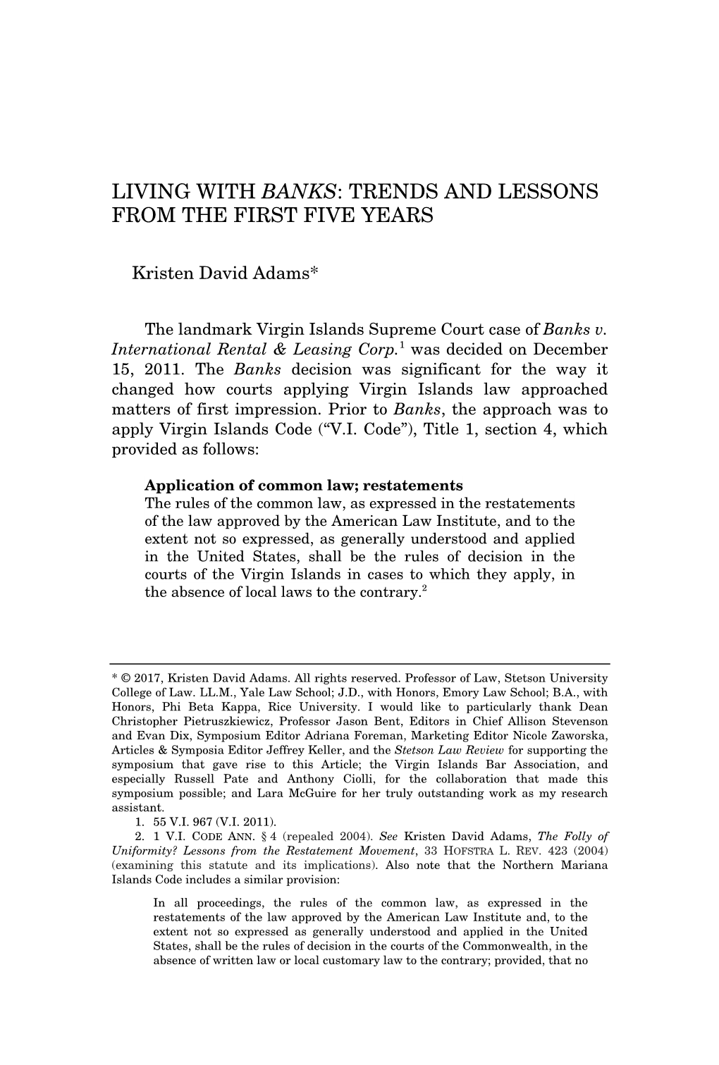 Living with Banks: Trends and Lessons from the First Five Years