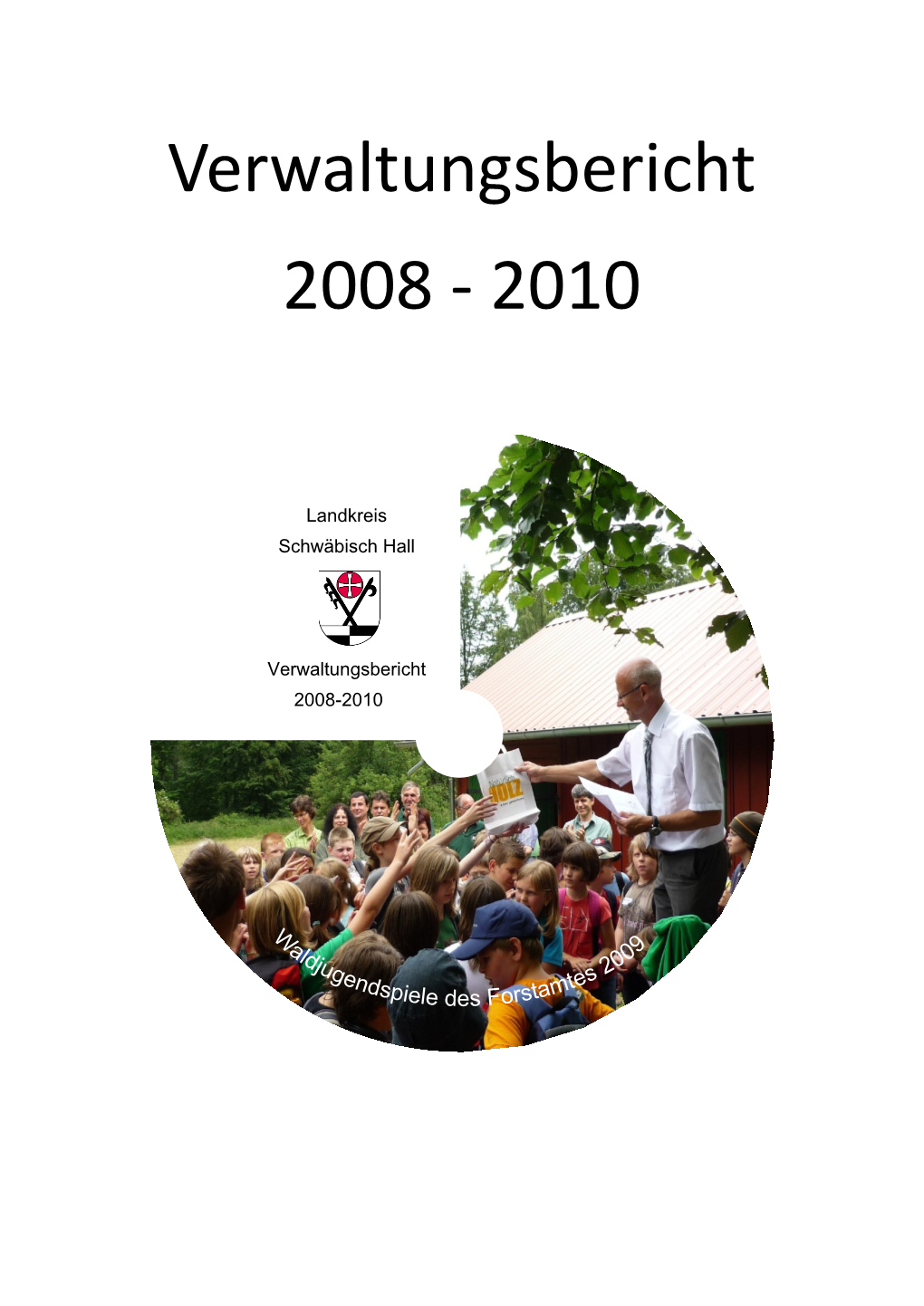 Verwaltungsbericht 2008 - 2010