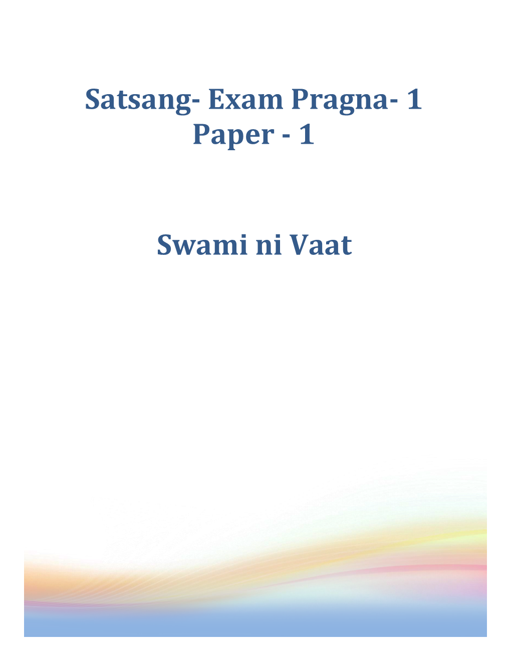 Satsang- Exam Pragna- 1 Paper - 1