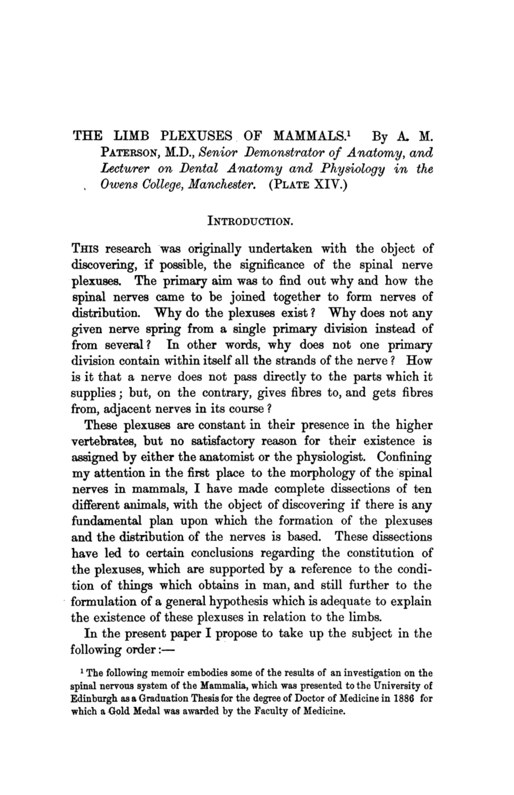 By A, M. PATERSON, M.D., Senior Demonstrator of Anatomy, and Lecturer on Dental Anatomy and Physiology in the Owens College, Manchester