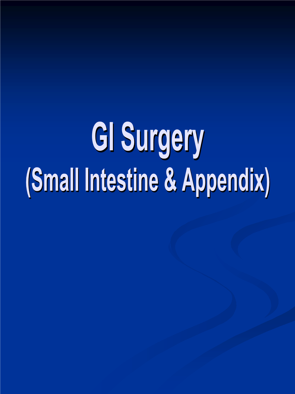 Small Intestine & Appendix