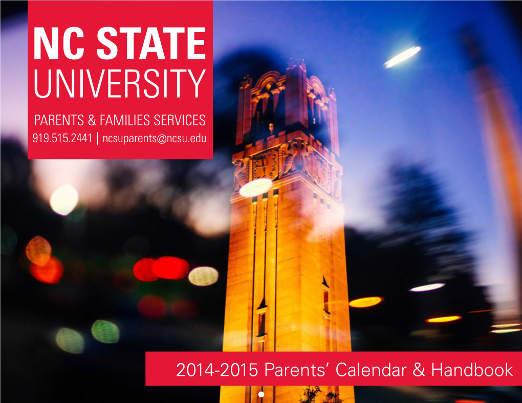 Nc State University Parents & Families Services 919.515.2441 |
