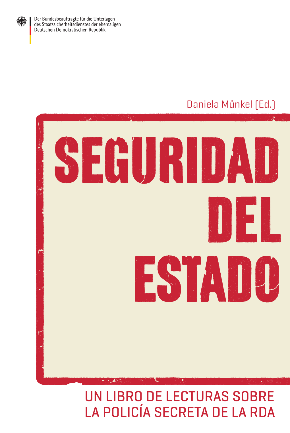 Bstu / Seguridad Del Estado. Un Libro De Lecturas Sobre La Policía Secreta De La