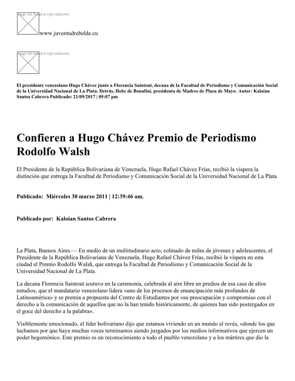 Confieren a Hugo Chávez Premio De Periodismo Rodolfo Walsh