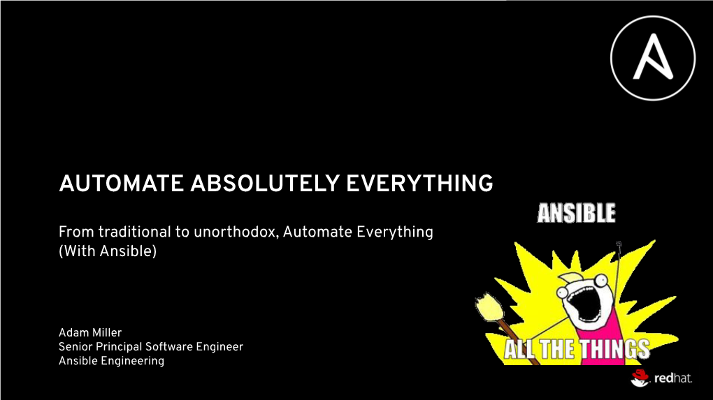 Automate Absolutely Everything