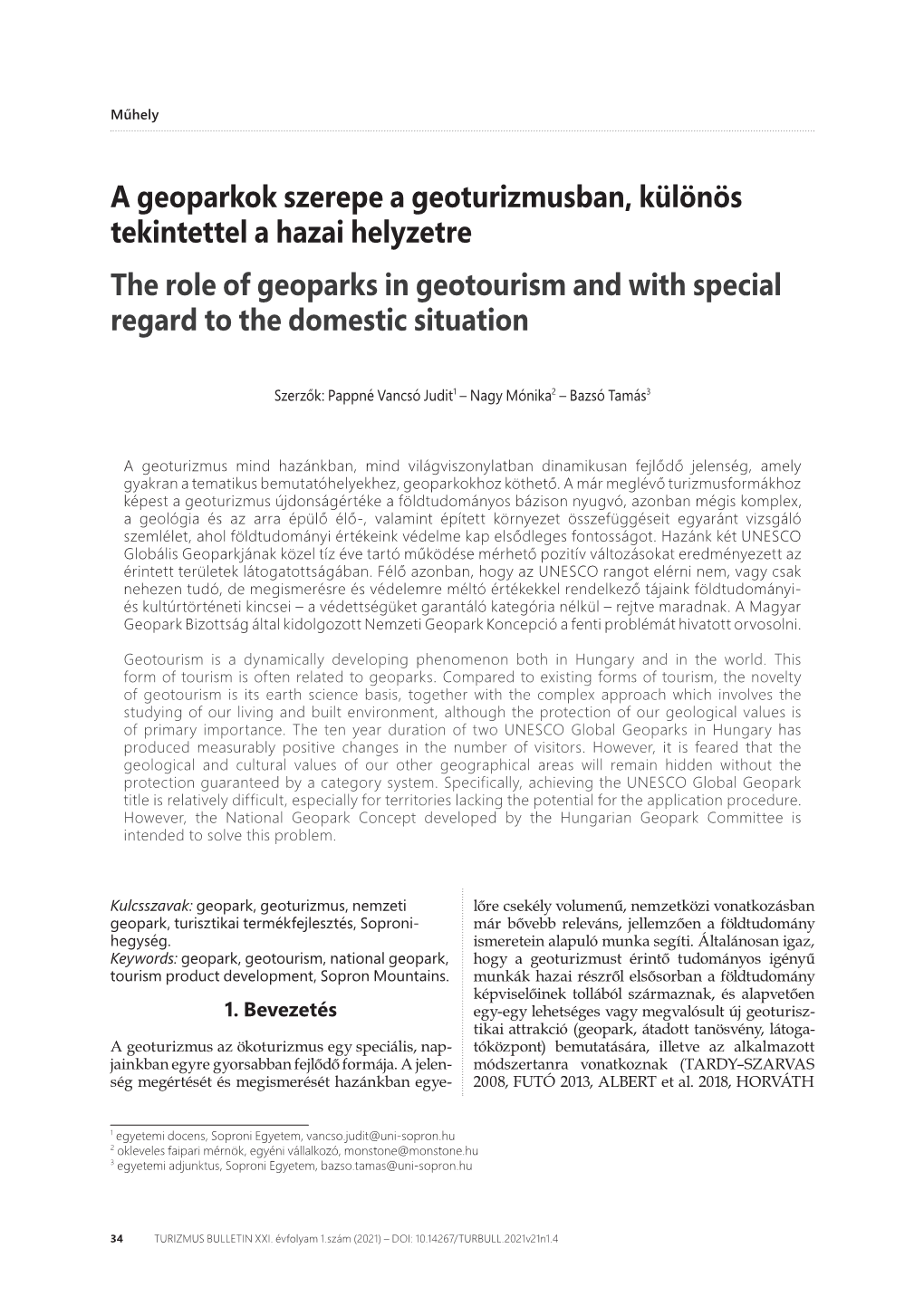 A Geoparkok Szerepe a Geoturizmusban, Különös Tekintettel a Hazai Helyzetre the Role of Geoparks in Geotourism and with Special Regard to the Domestic Situation