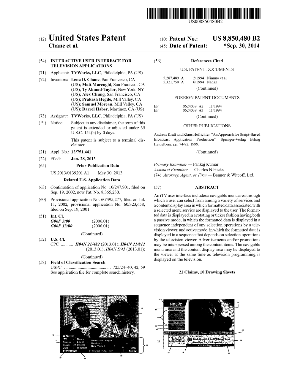 (12) United States Patent (10) Patent N0.: US 8,850,480 B2 Chane Et Al