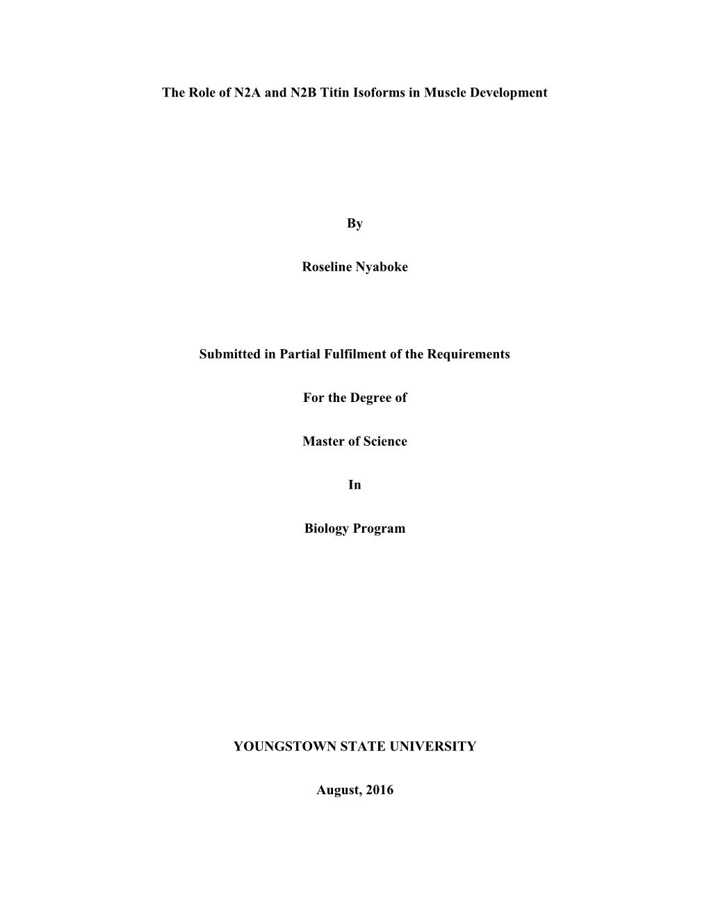 The Role of N2A and N2B Titin Isoforms in Muscle Development By