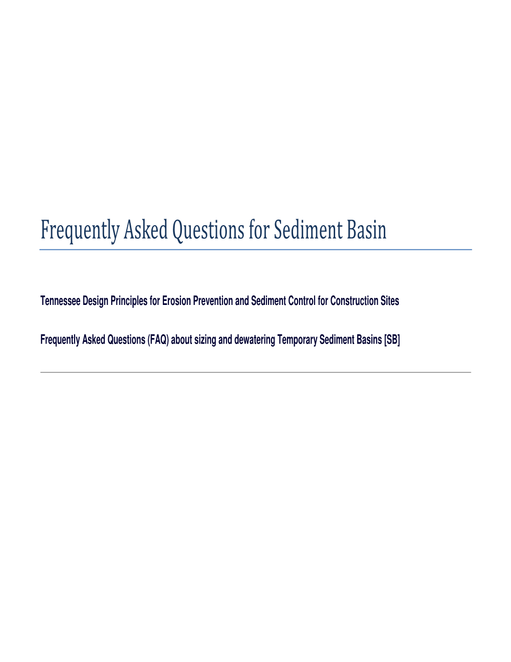 Frequently Asked Questions for Sediment Basin