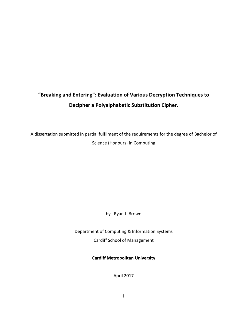 Evaluation of Various Decryption Techniques to Decipher a Polyalphabetic Substitution Cipher