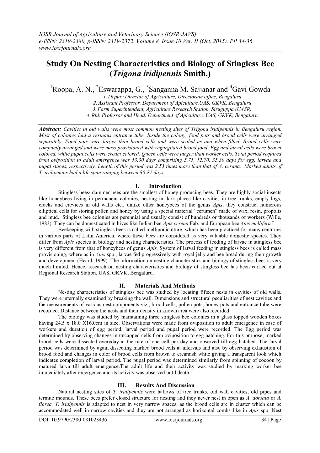 Study on Nesting Characteristics and Biology of Stingless Bee (Trigona Iridipennis Smith.)