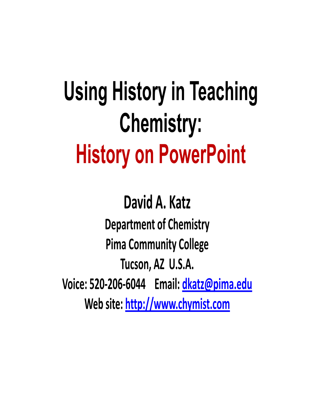 Using History in Teaching Chemistry: History on Powerpoint