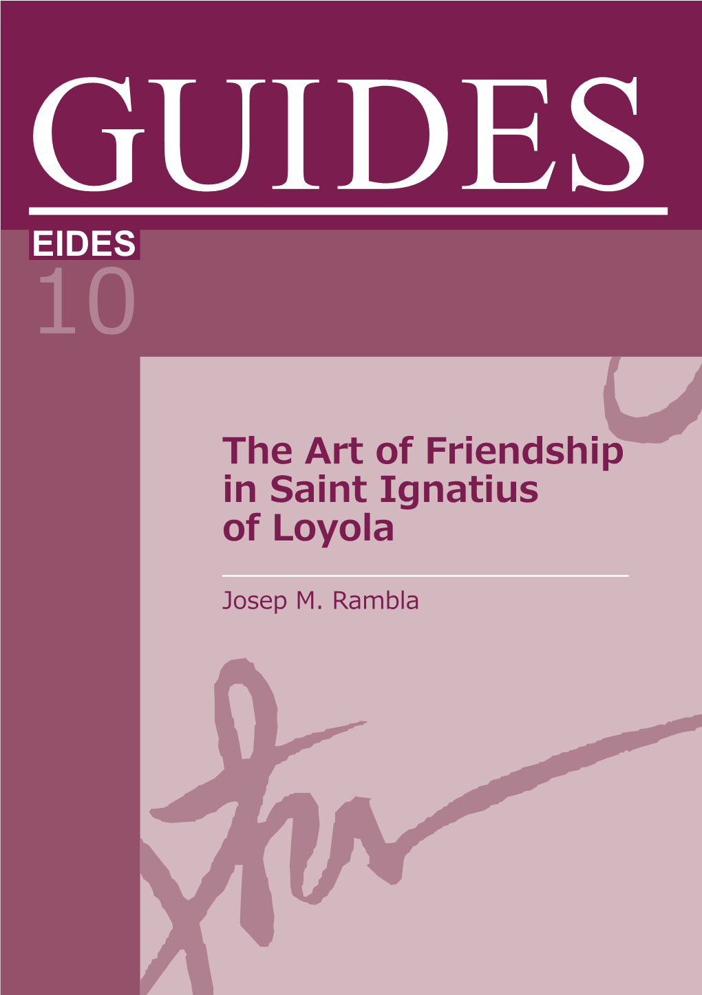 The Art of Friendship in Saint Ignatius of Loyola