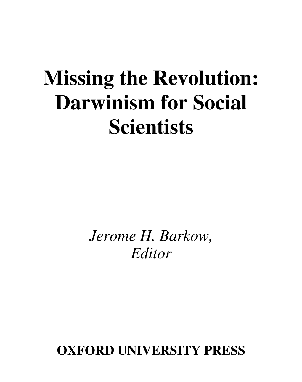 Missing the Revolution: Darwinism for Social Scientists