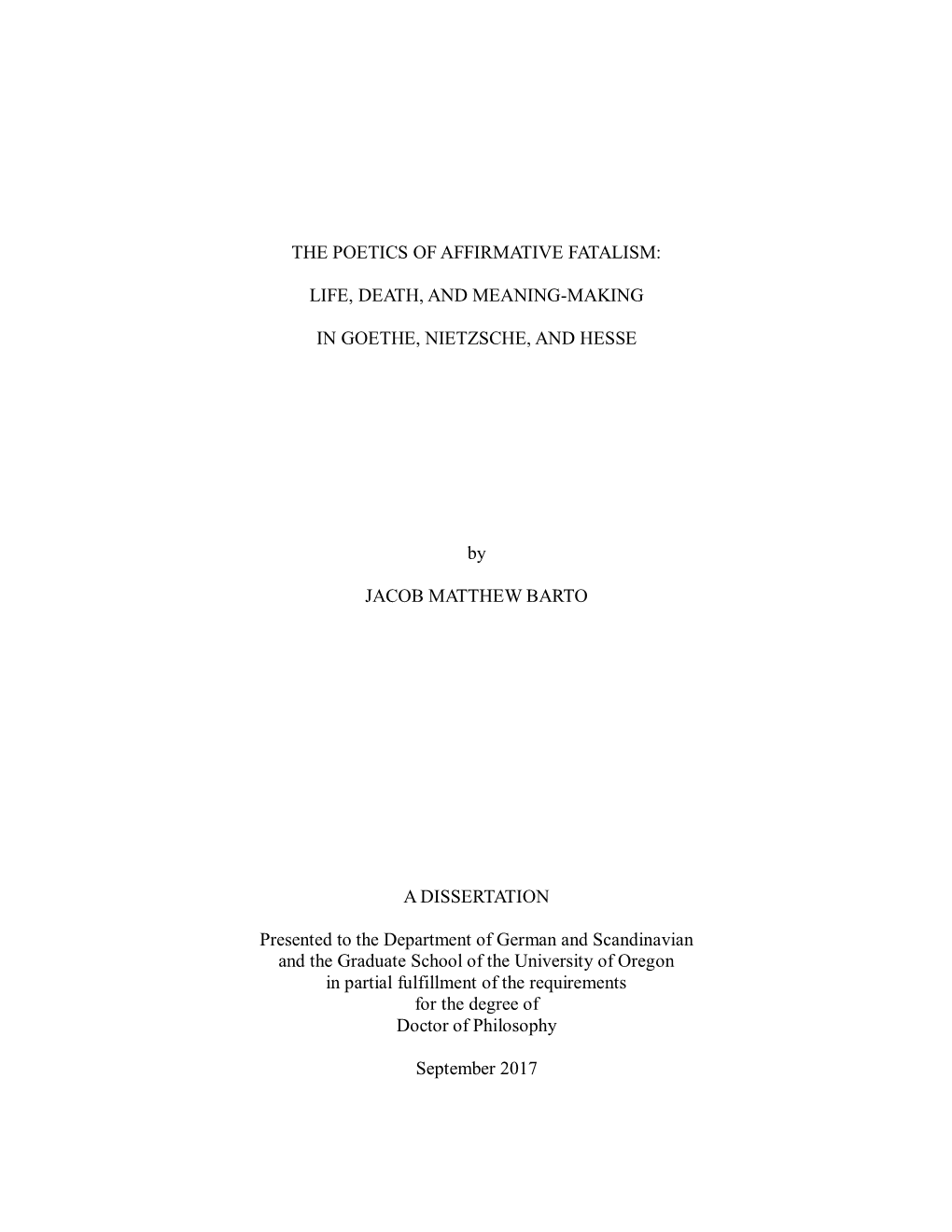 The Poetics of Affirmative Fatalism: Life, Death, and Meaning-Making in Goethe, Nietzsche, and Hesse