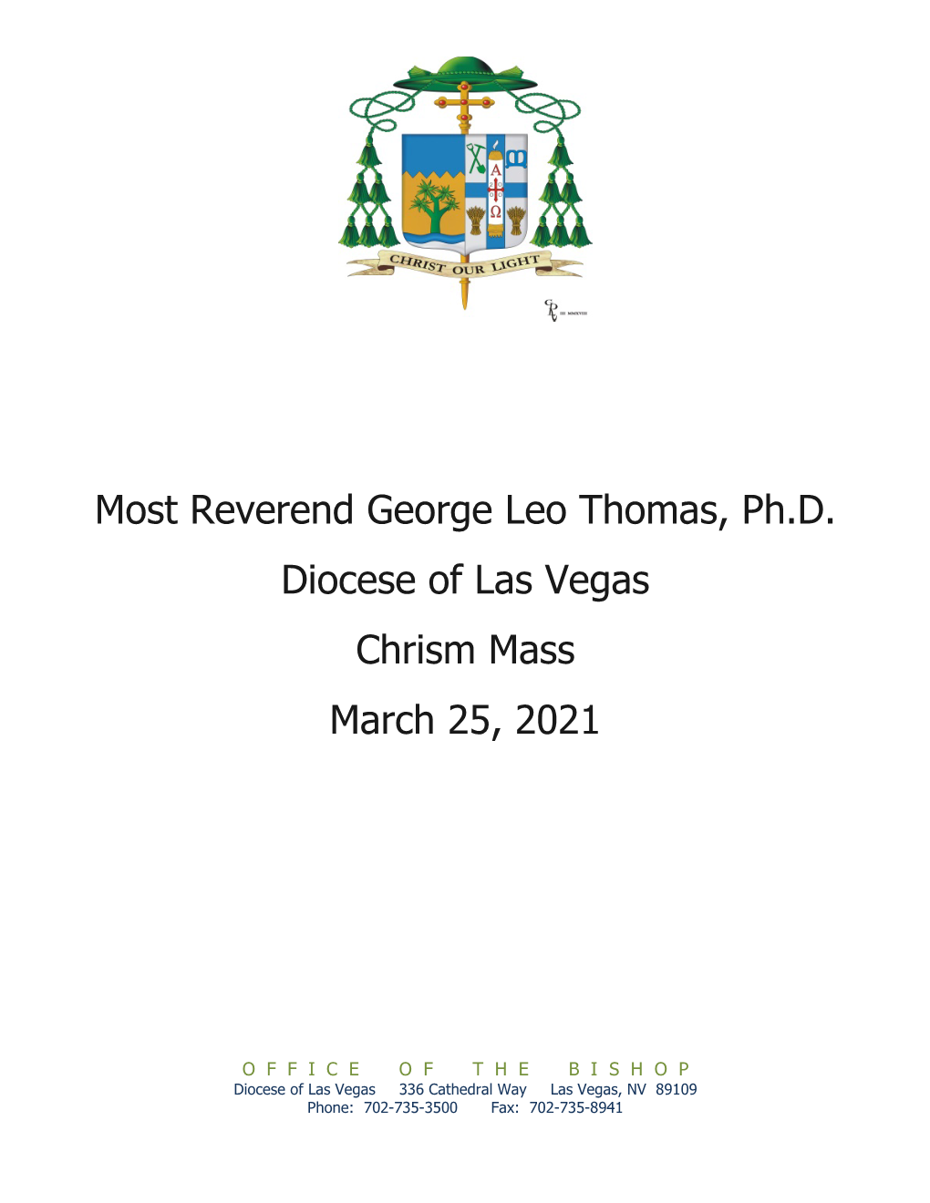Most Reverend George Leo Thomas, Ph.D. Diocese of Las Vegas Chrism Mass March 25, 2021