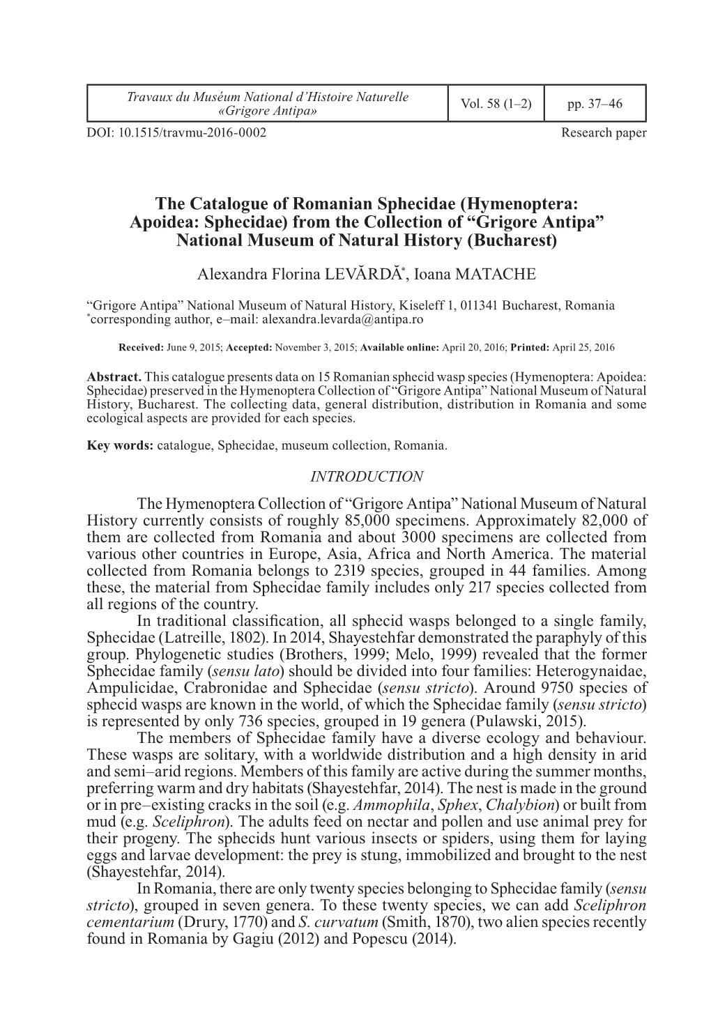 Hymenoptera: Apoidea: Sphecidae) from the Collection of “Grigore Antipa” National Museum of Natural History (Bucharest) Alexandra Florina LEVĂRDĂ*, Ioana MATACHE