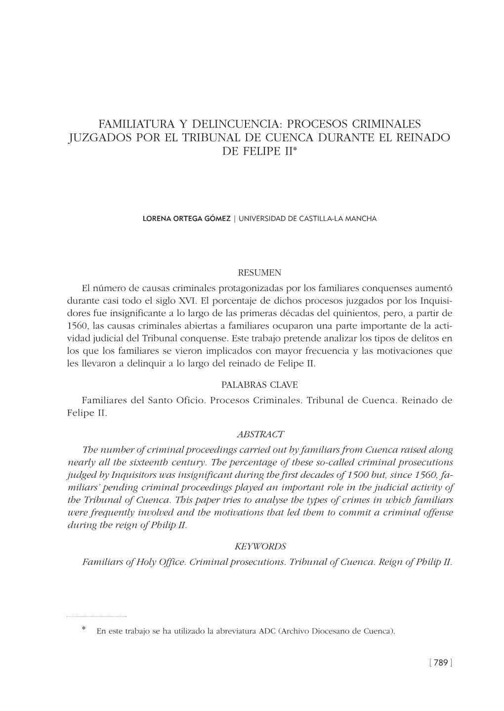 Familiatura Y Delincuencia: Procesos Criminales Juzgados Por El Tribunal De Cuenca Durante El Reinado De Felipe Ii*