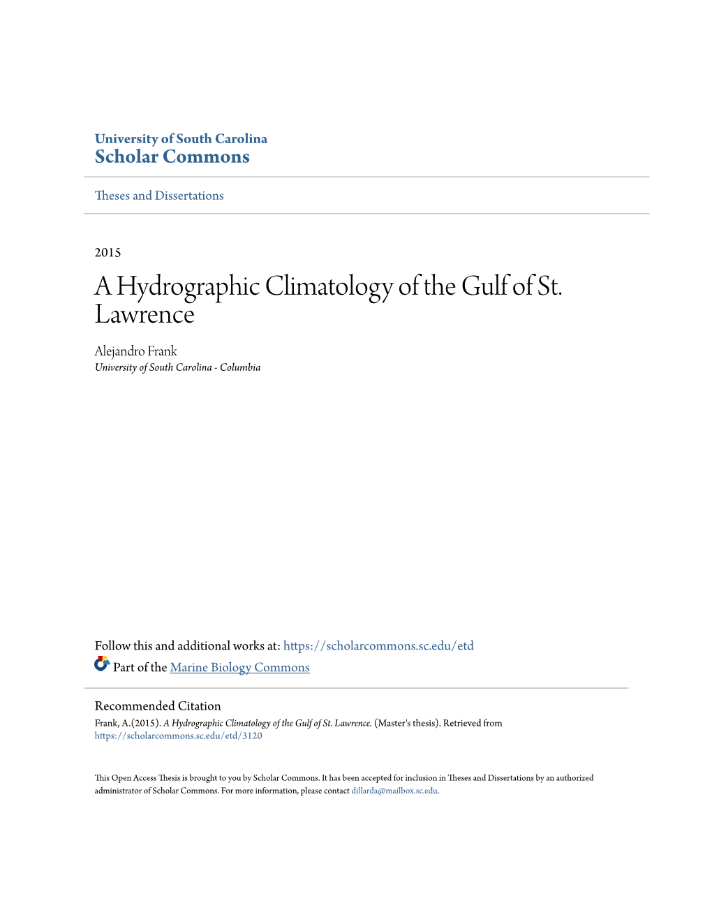 A Hydrographic Climatology of the Gulf of St. Lawrence Alejandro Frank University of South Carolina - Columbia