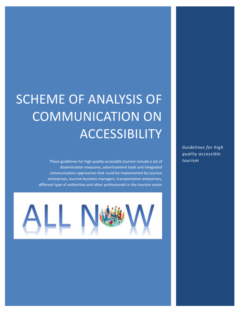 SCHEME of ANALYSIS of COMMUNICATION on ACCESSIBILITY Guidelines for High