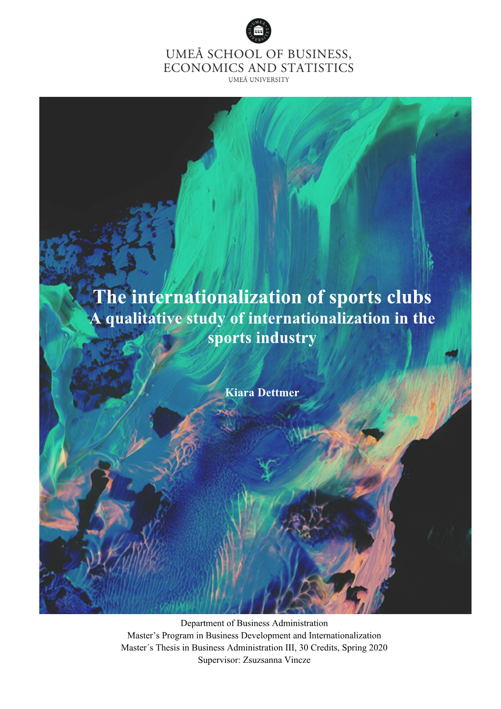 The Internationalization of Sports Clubs a Qualitative Study of Internationalization in the Sports Industry