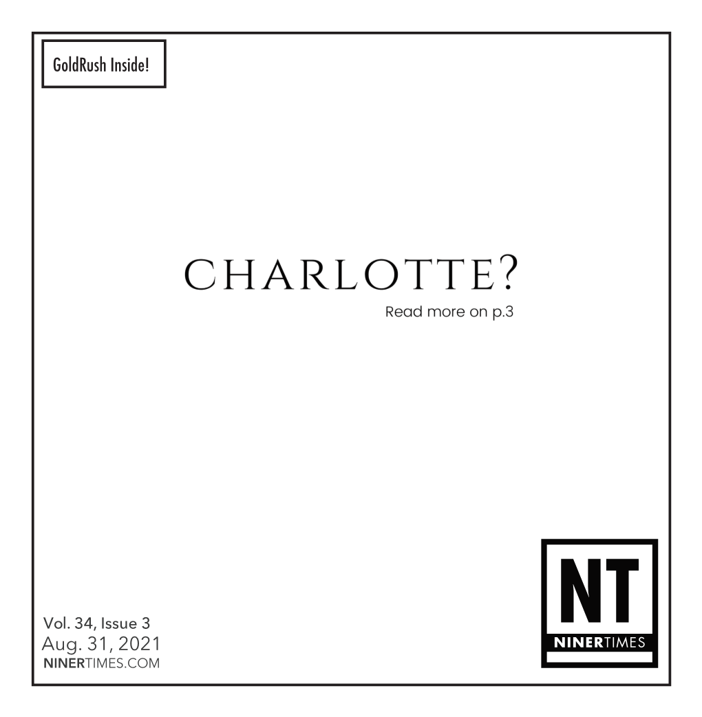 Aug. 31, 2021 NINERTIMES.COM EDITOR-IN-CHIEF April Carte Editor@Ninertimes.Com TABLE of CONTENTS