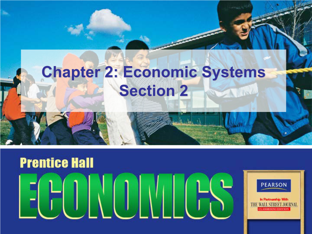 Chapter 2: Economic Systems Section 2 Objectives