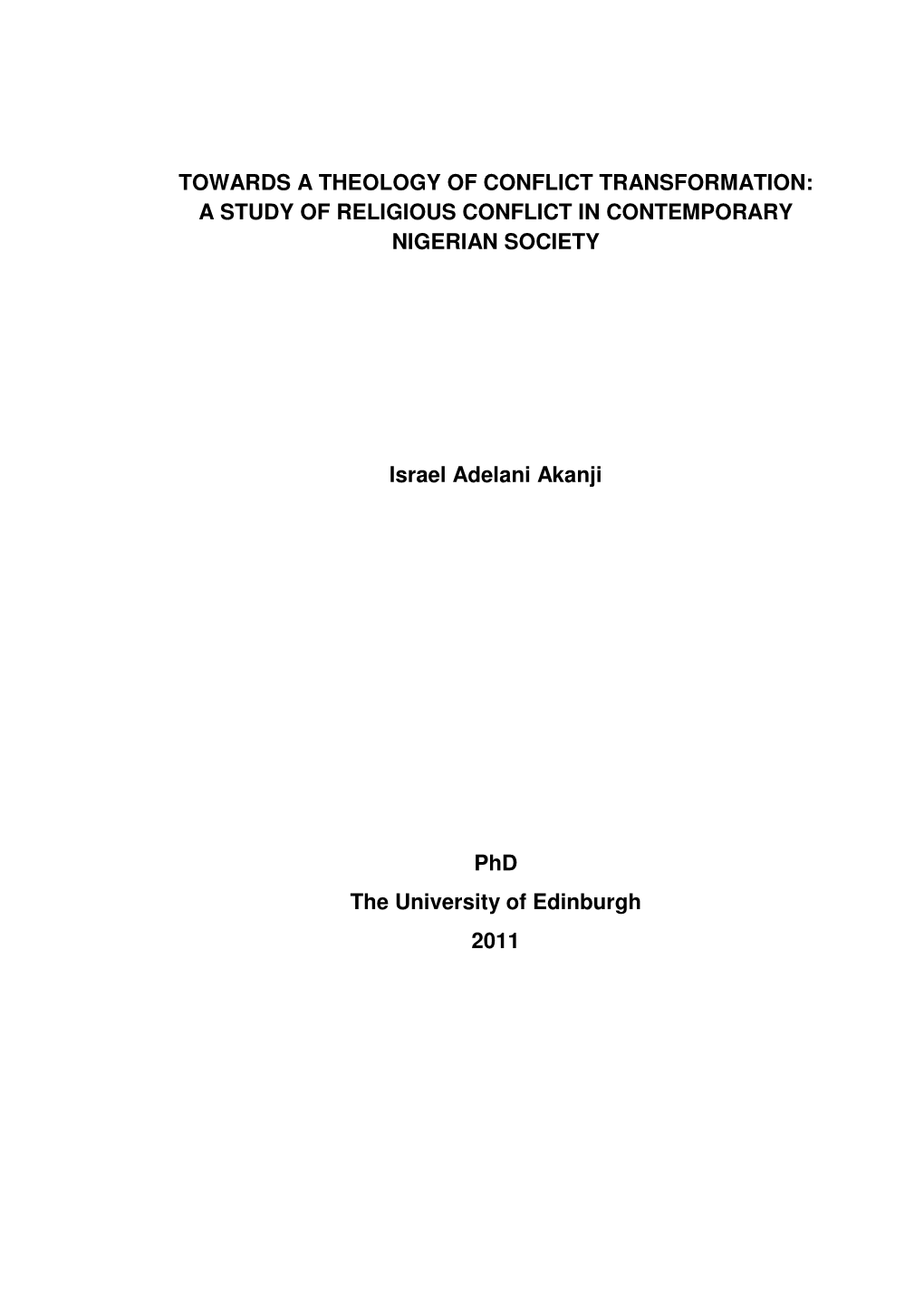 Towards a Theology of Conflict Transformation: a Study of Religious Conflict in Contemporary Nigerian Society