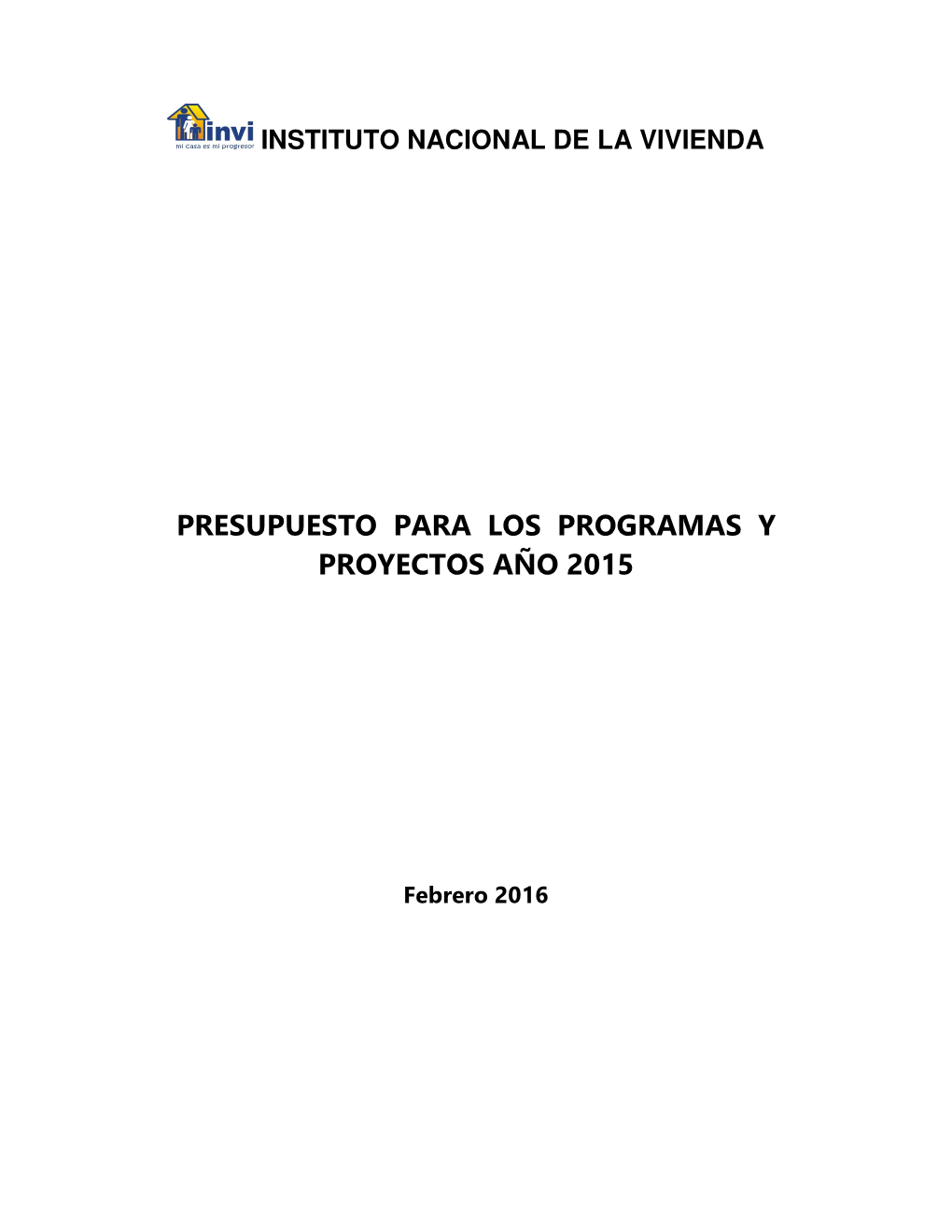 Presupuesto Para Los Programas Y Proyectos Año 2015