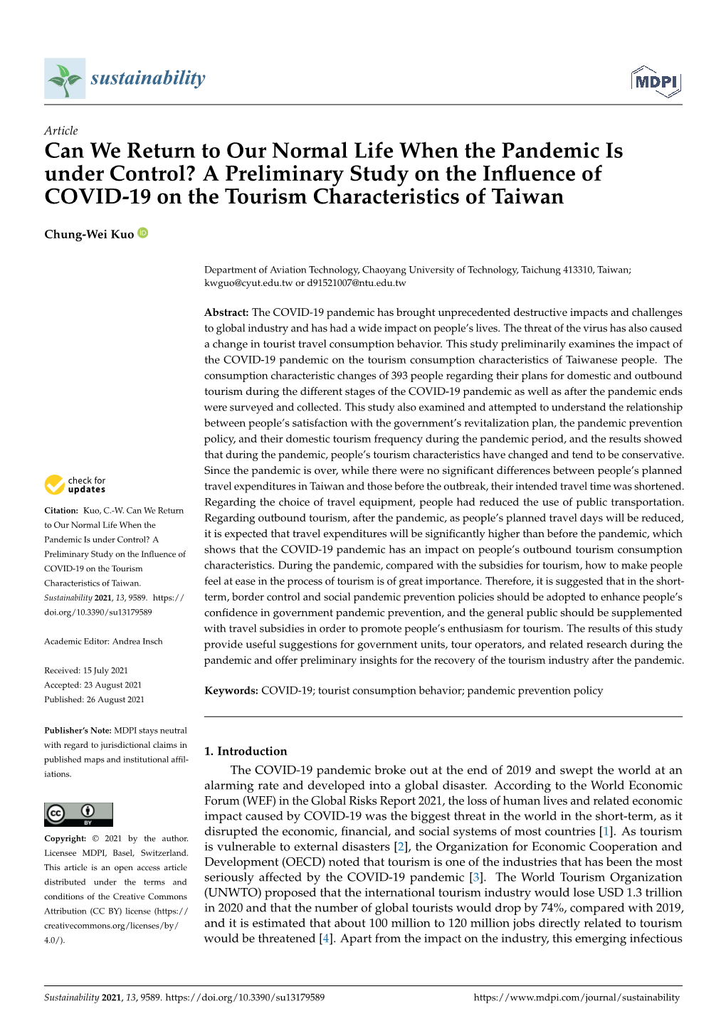 A Preliminary Study on the Influence of COVID-19 on The