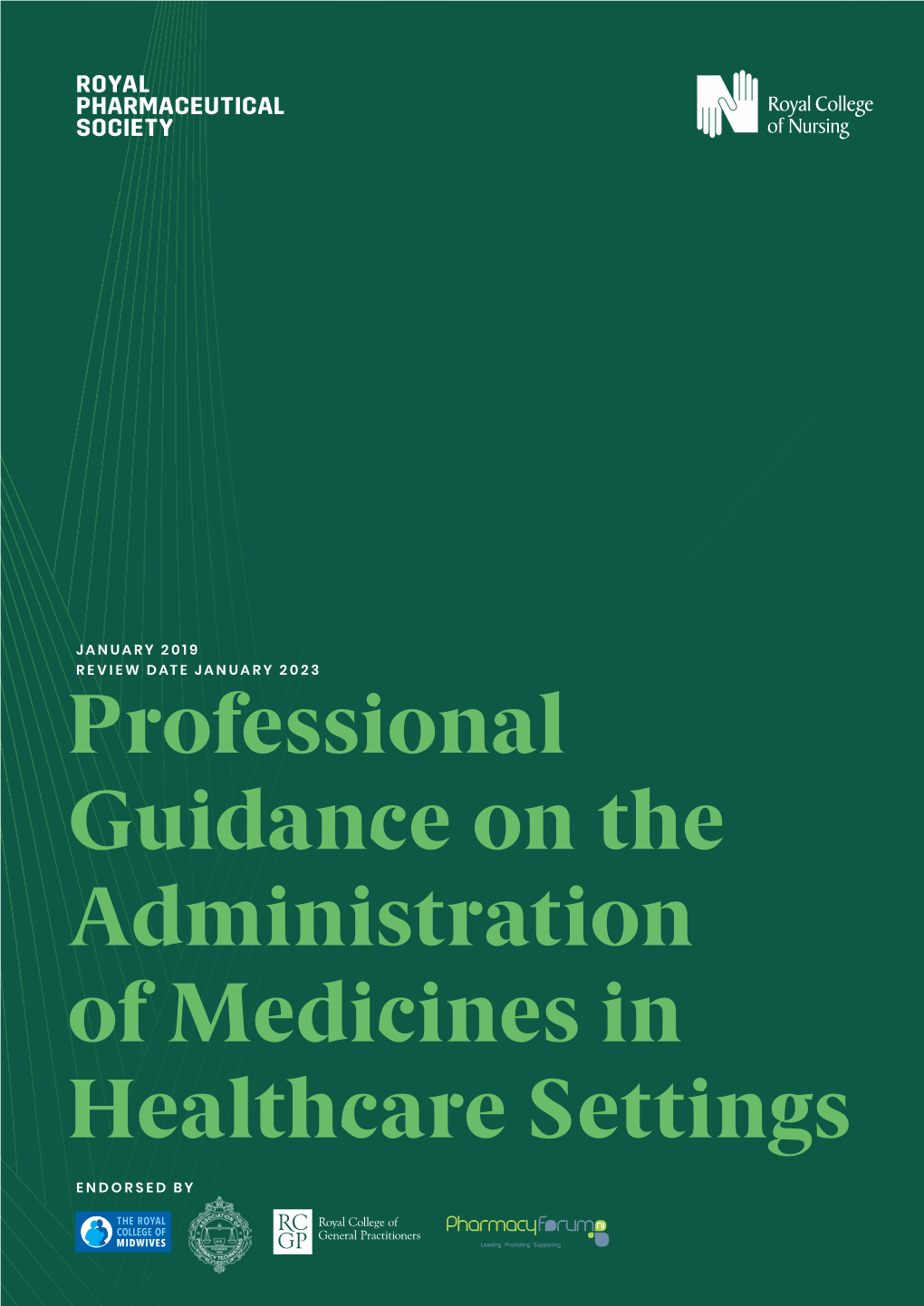 Professional Guidance on the Administration of Medicines in Healthcare Settings