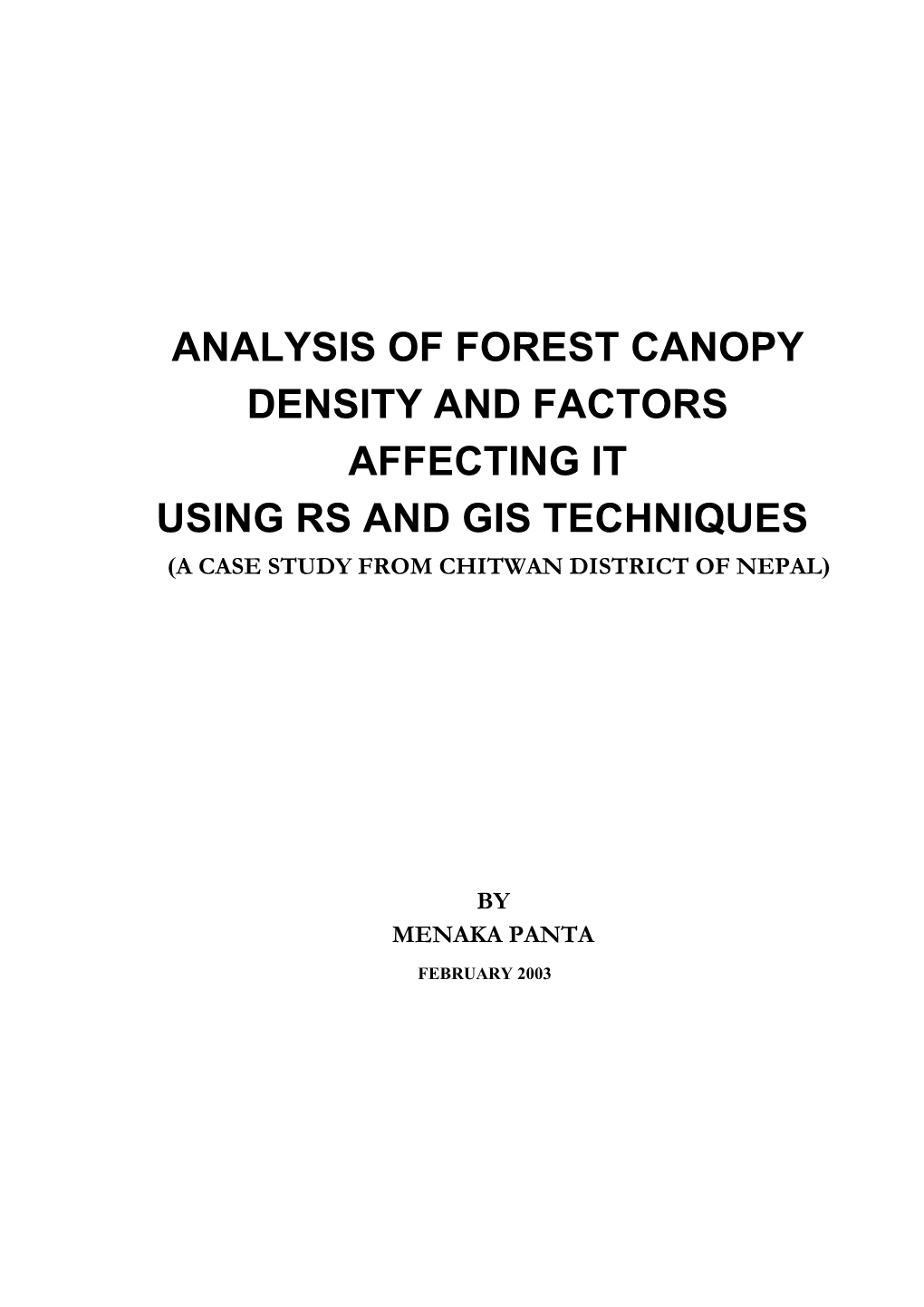 Analysis of Forest Canopy Density and Factors Affecting It Using Rs and Gis Techniques (A Case Study from Chitw an District of Nepal)