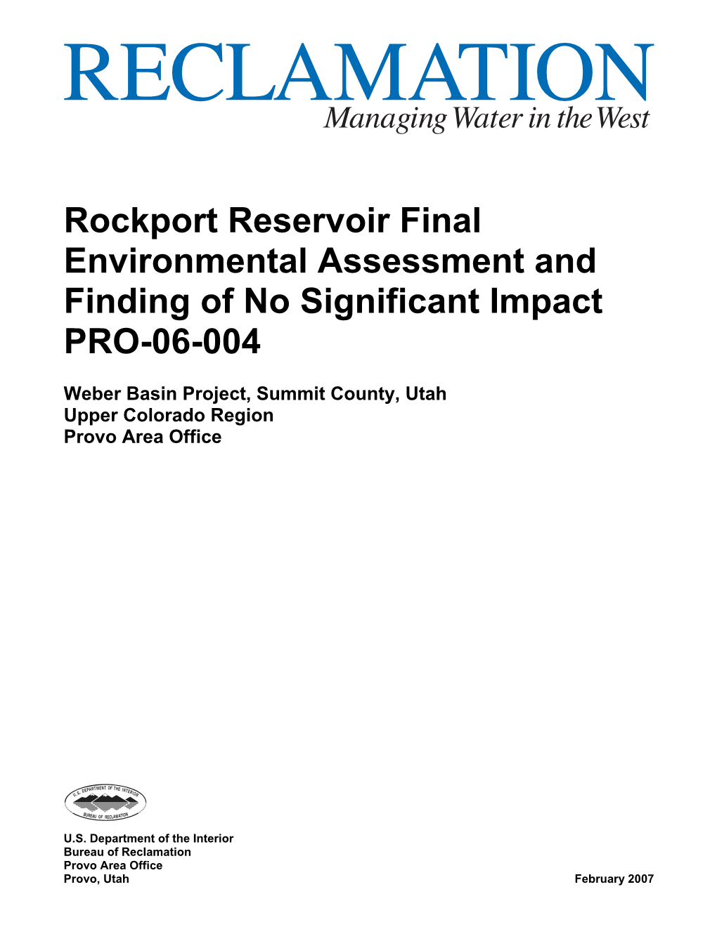 Rockport Reservoir Final Environmental Assessment and Finding of No Significant Impact PRO-06-004
