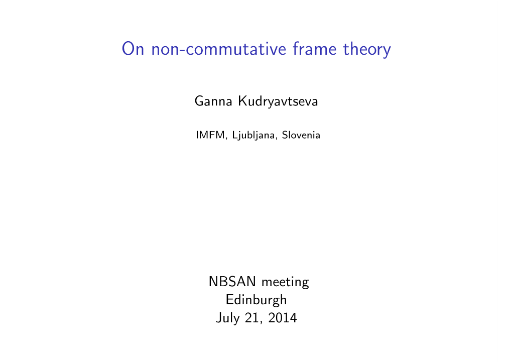 On Non-Commutative Frame Theory