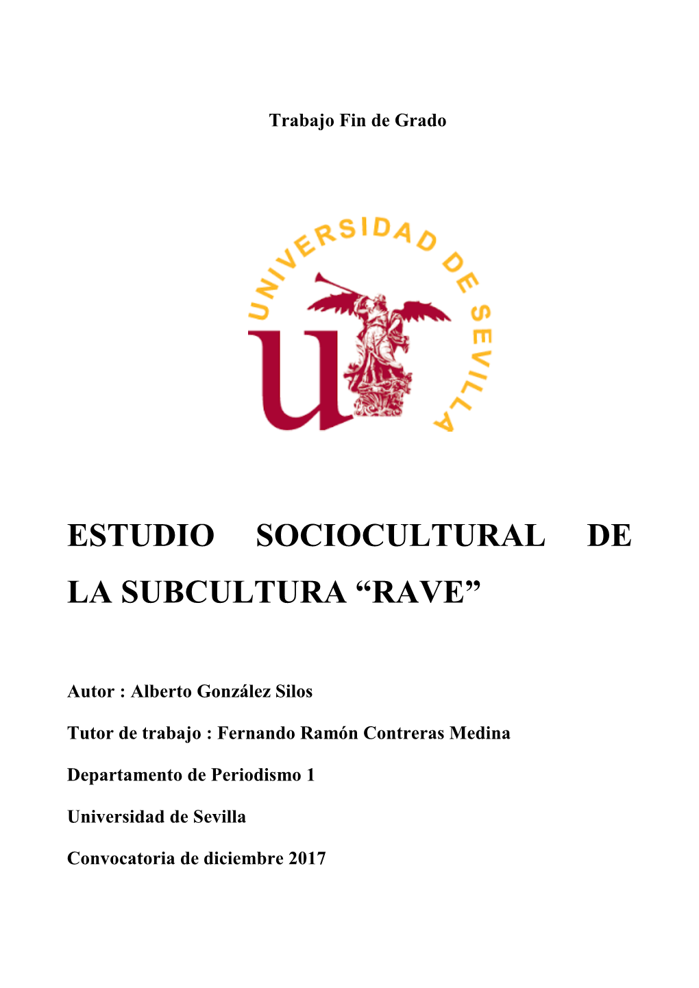 Estudio Sociocultural De La Subcultura “Rave”