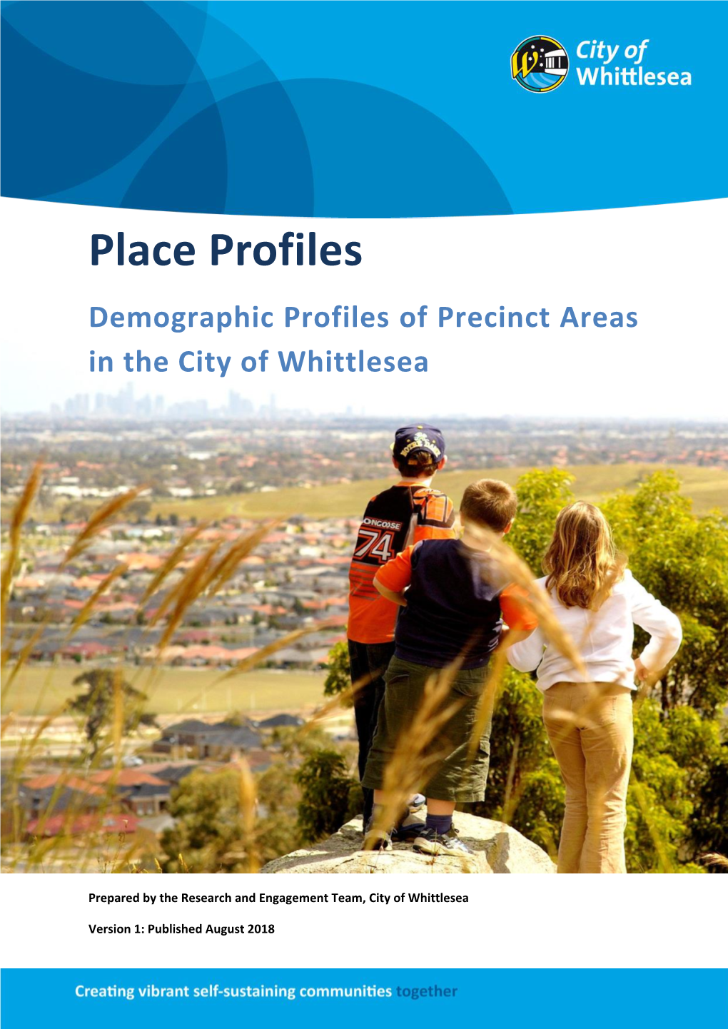 Place Profiles Demographic Profiles of Precinct Areas in the City of Whittlesea