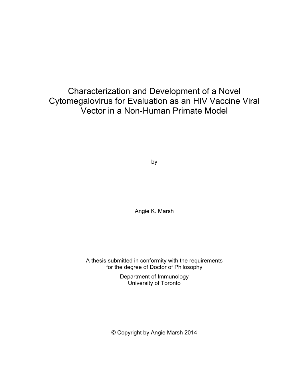 Characterization and Development of a Novel Cytomegalovirus for Evaluation As an HIV Vaccine Viral Vector in a Non-Human Primate Model