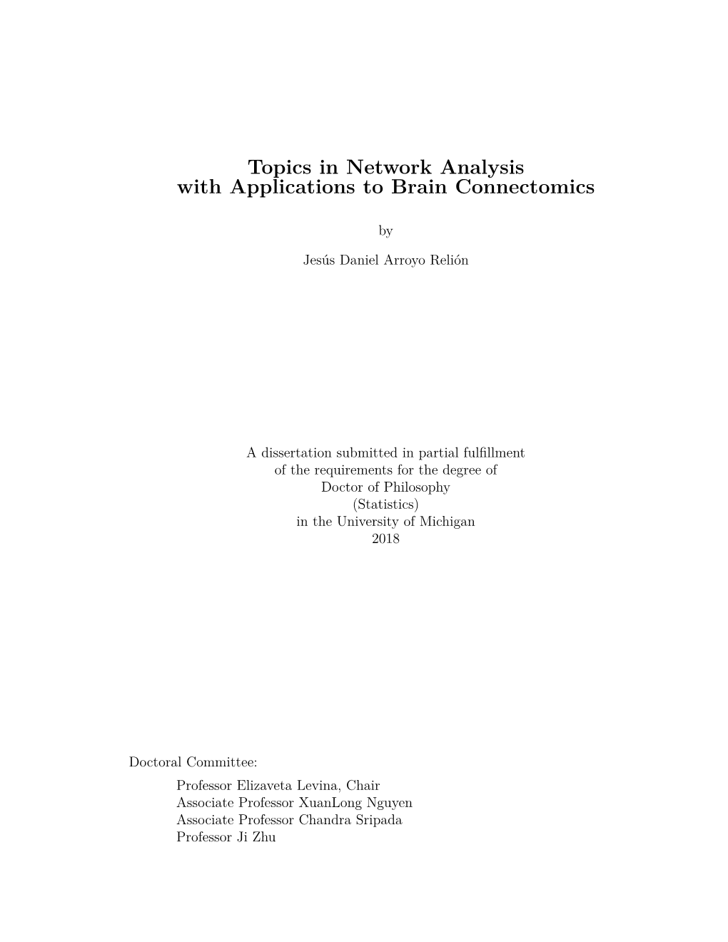 Topics in Network Analysis with Applications to Brain Connectomics