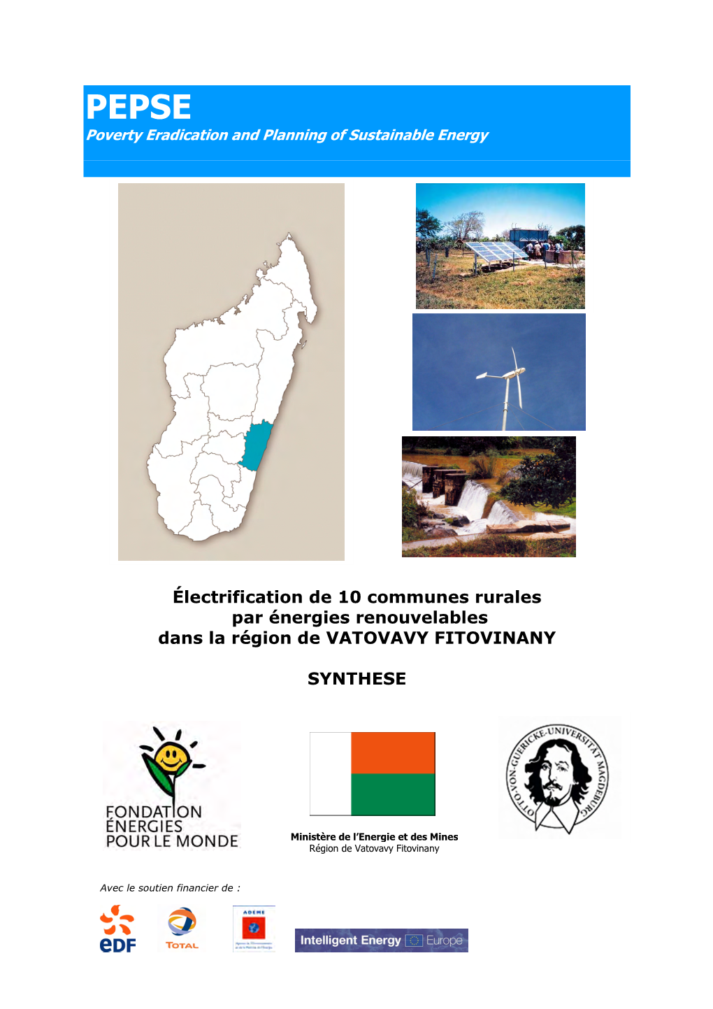 Électrification De 10 Communes Rurales Par Énergies Renouvelables Dans La Région De VATOVAVY FITOVINANY SYNTHESE