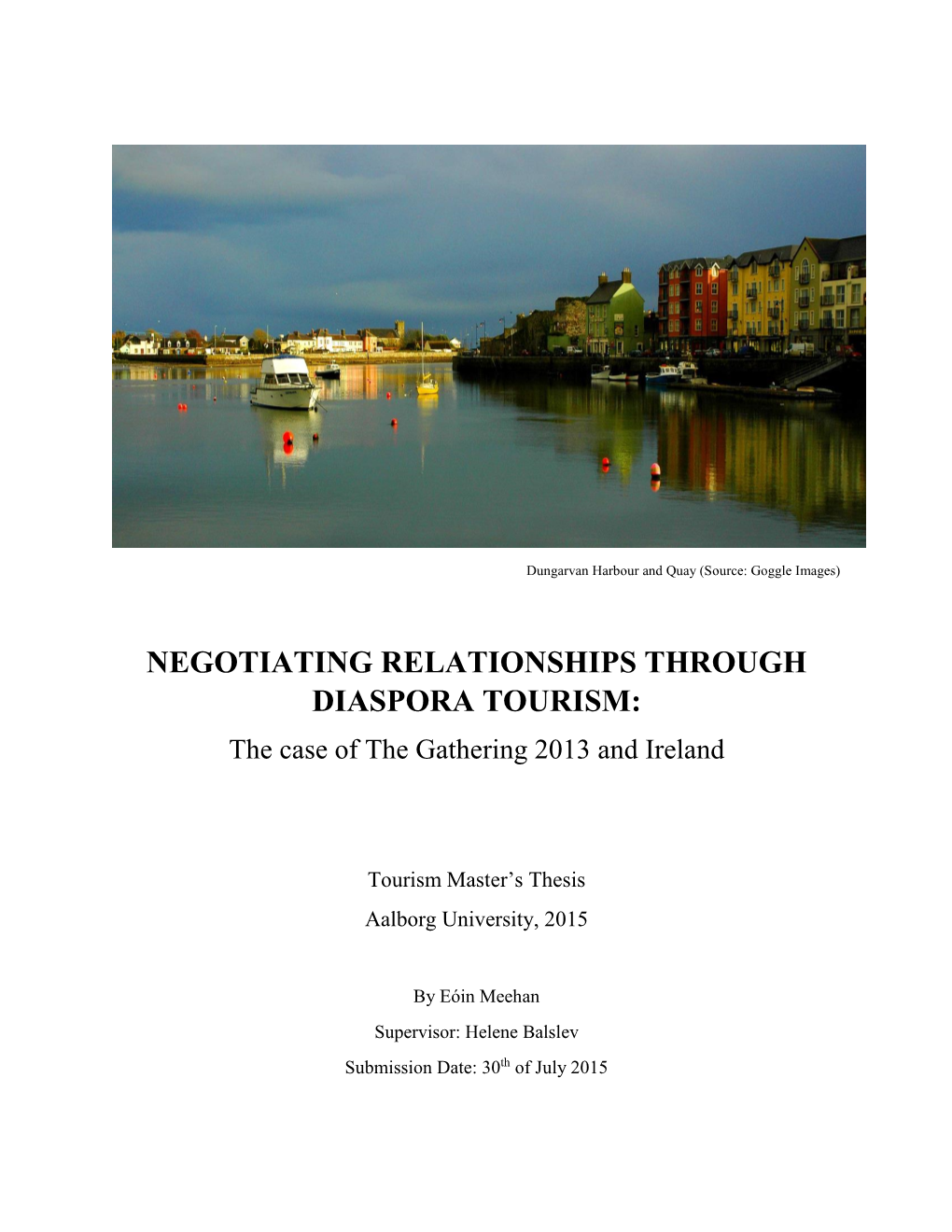 NEGOTIATING RELATIONSHIPS THROUGH DIASPORA TOURISM: the Case of the Gathering 2013 and Ireland