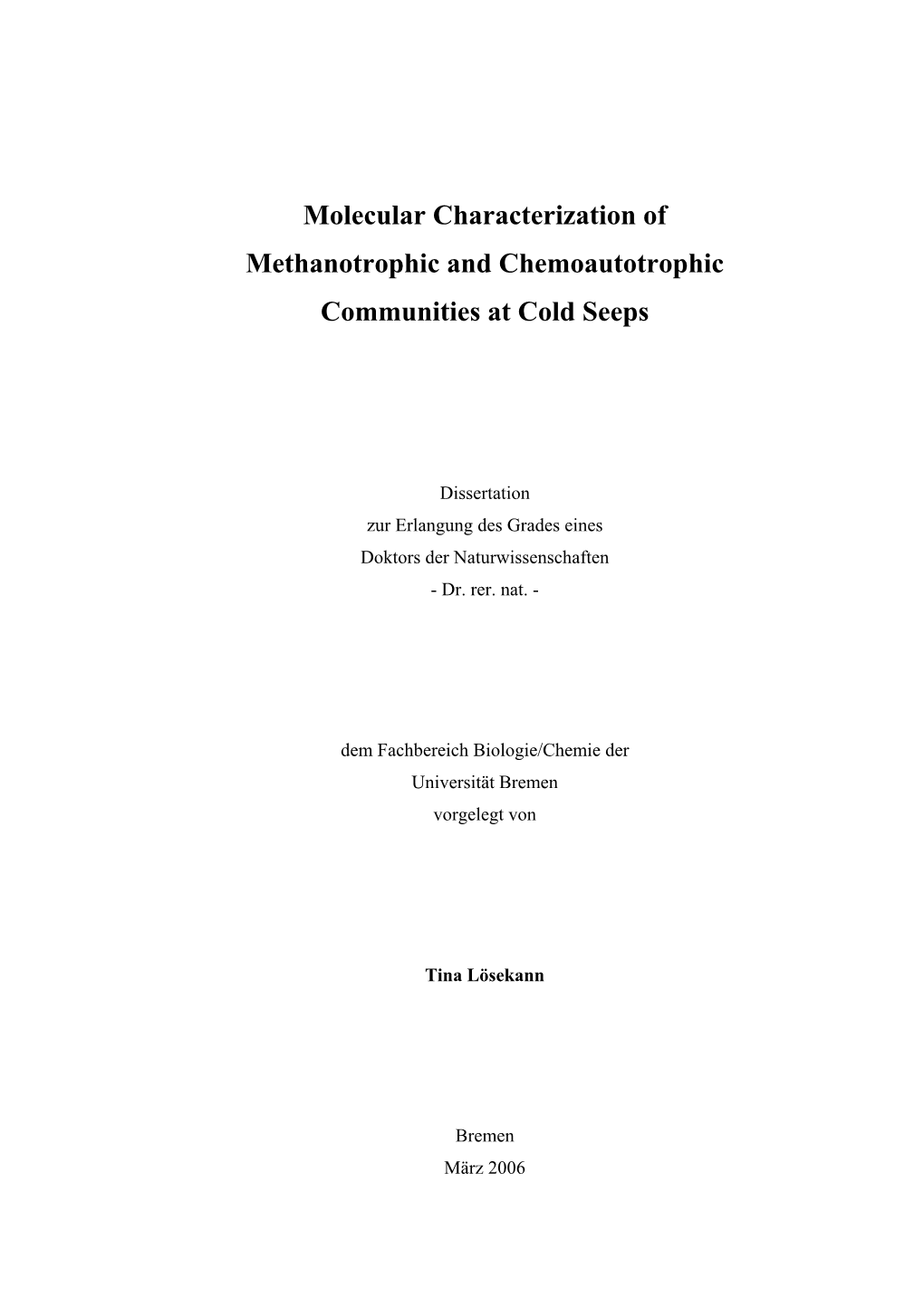 Molecular Characterization of Methanotrophic and Chemoautotrophic Communities at Cold Seeps