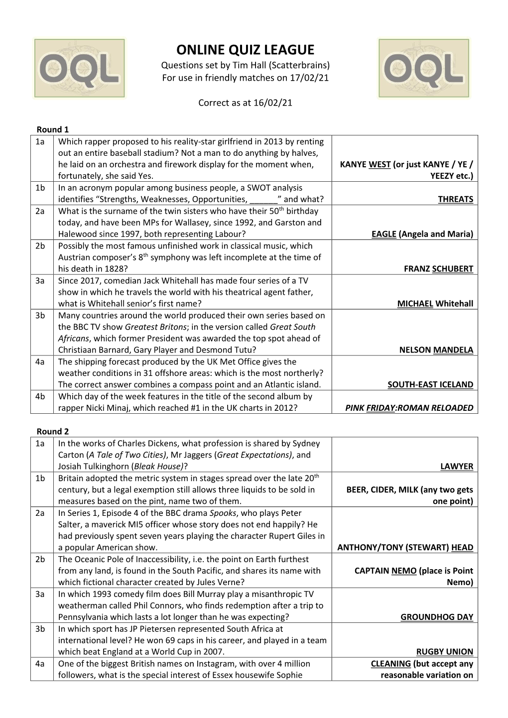 ONLINE QUIZ LEAGUE Questions Set by Tim Hall (Scatterbrains) for Use in Friendly Matches on 17/02/21