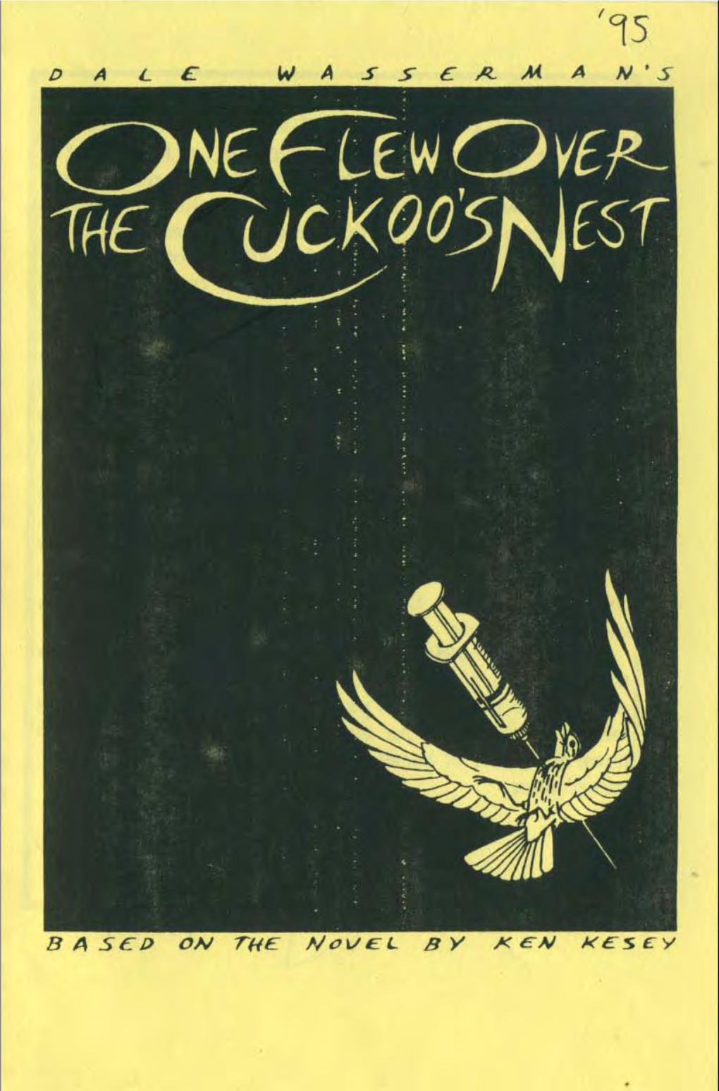 See the Program of One Flew Over the Cuckoo's Nest