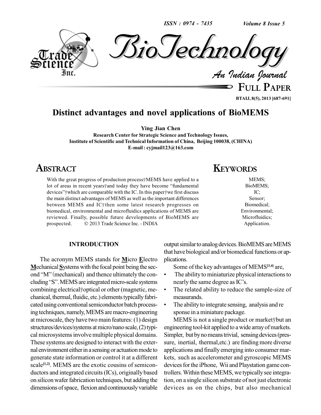Distinct Advantages and Novel Applications of Biomems