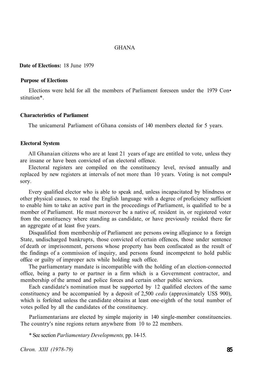 GHANA Date of Elections: 18 June 1979 Purpose of Elections